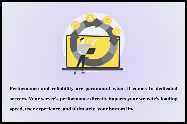 perfromance and reliability in Dedicated server